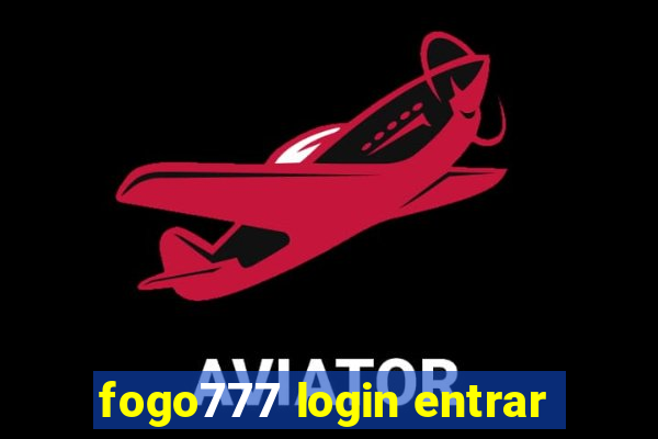 fogo777 login entrar